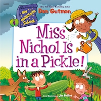 My Weirdtastic School #4: Miss Nichol Is in a Pickle!