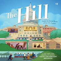 The Hill: Inside the Secret World of the U.S. Capitol
