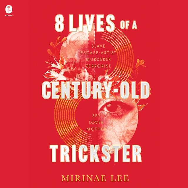 Book cover for 8 Lives of a Century-Old Trickster