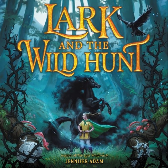 Okładka książki dla Lark and the Wild Hunt