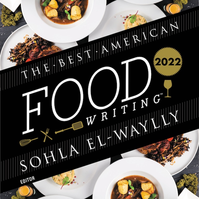 Okładka książki dla The Best American Food Writing 2022