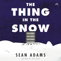 The Thing in the Snow