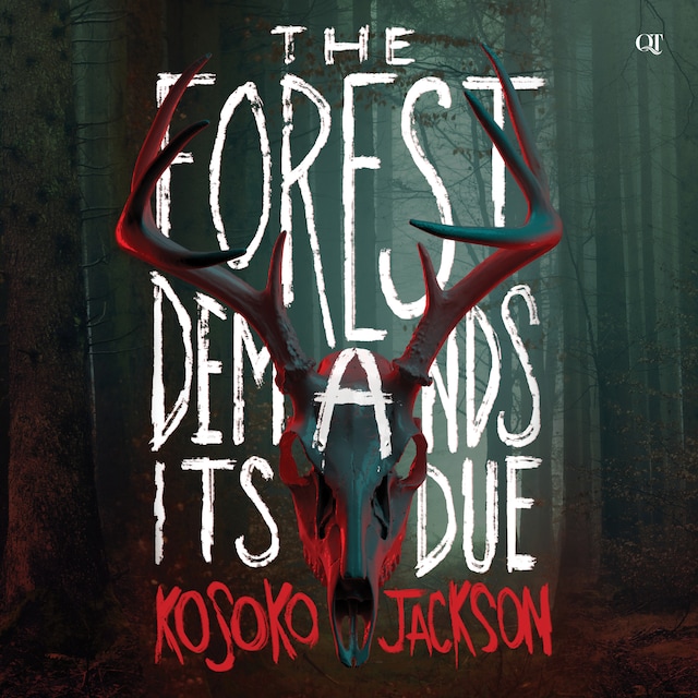 Copertina del libro per The Forest Demands Its Due