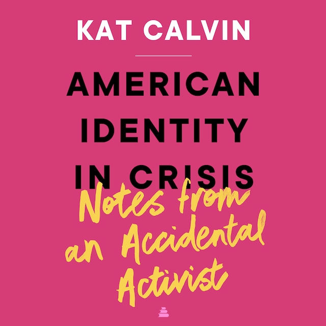 Copertina del libro per American Identity in Crisis: Notes from an Accidental Activist