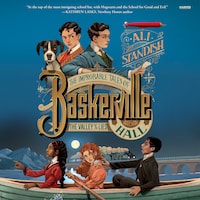 The Improbable Tales of Baskerville Hall Book 3: The Valley of Lies