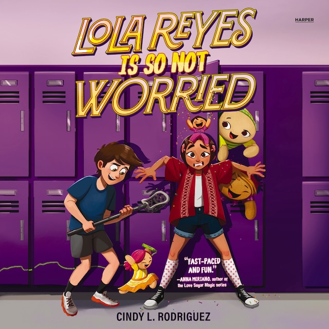 Book cover for Lola Reyes Is So Not Worried