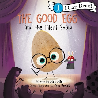 The Good Egg and the Talent Show bookCoverFor