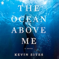 The Ocean Above Me