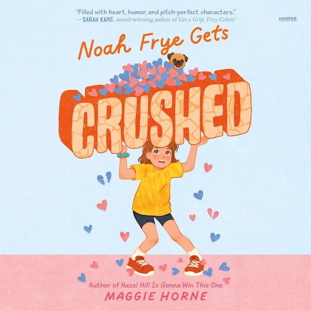 Book cover for Noah Frye Gets Crushed