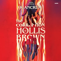 The Corruption of Hollis Brown