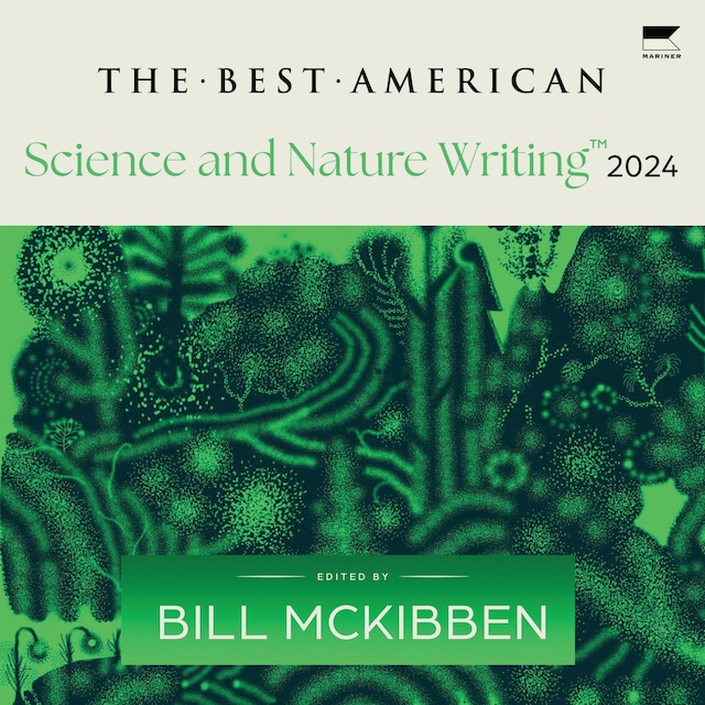 Book cover for The Best American Science and Nature Writing 2024