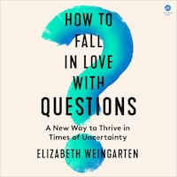 How to Fall in Love with Questions