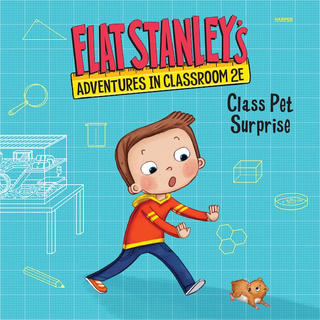 Book cover for Flat Stanley's Adventures in Classroom 2E #1: Class Pet Surprise
