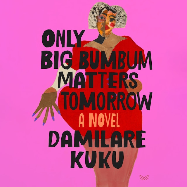 Book cover for Only Big Bumbum Matters Tomorrow