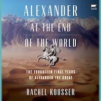 Alexander at the End of the World