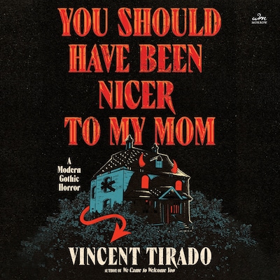 You Should Have Been Nicer to My Mom