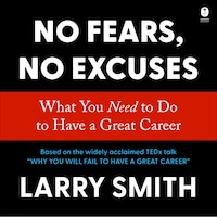 No Fears, No Excuses