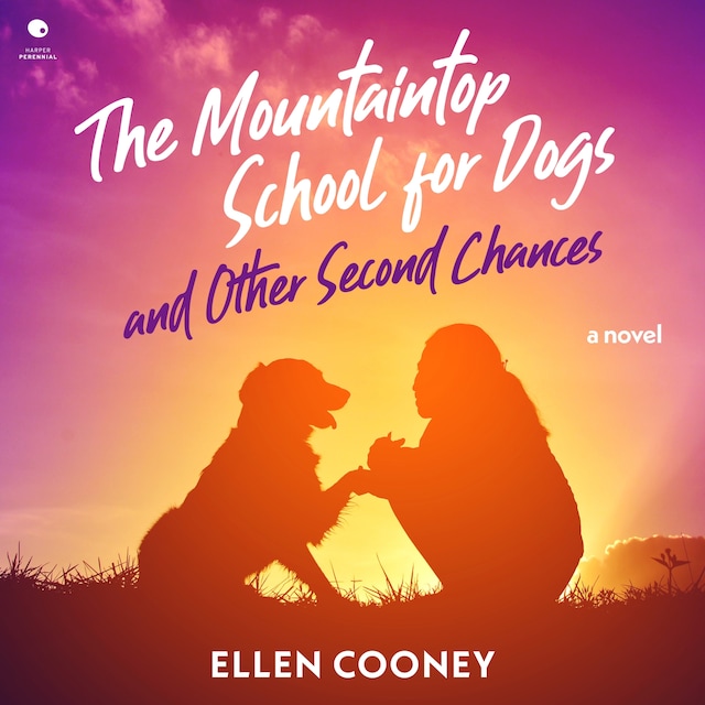 Book cover for The Mountaintop School for Dogs and Other Second Chances