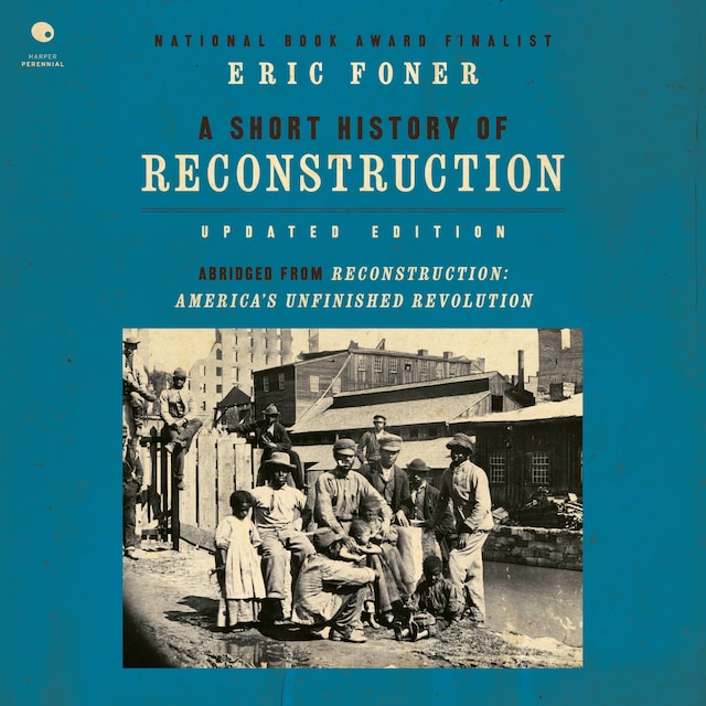 Book cover for A Short History of Reconstruction [Updated Edition]
