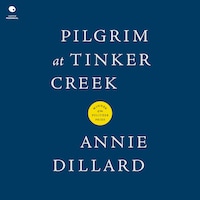 Pilgrim at Tinker Creek