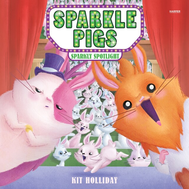 Kirjankansi teokselle Sparkle Pigs #3: Sparkly Spotlight