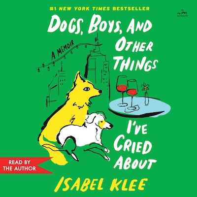 Dogs, Boys, and Other Things I’ve Cried About