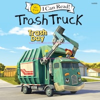 Trash Truck: Trash Day