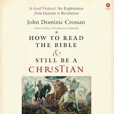 How to Read the Bible and Still Be a Christian