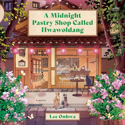 A Midnight Pastry Shop Called Hwawoldang
