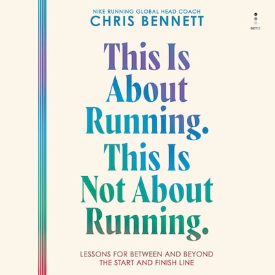 This Is About Running. This Is Not About Running.