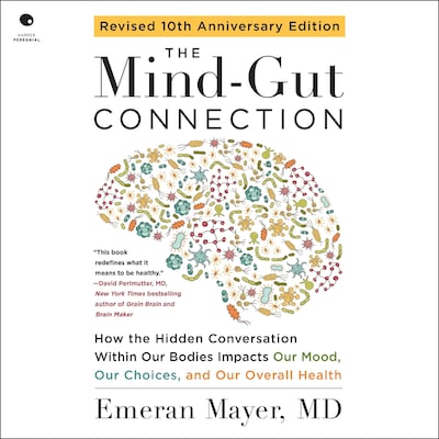 The Mind-Gut Connection (10th Anniversary Edition)
