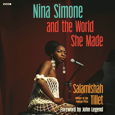 Nina Simone and the World She Made
