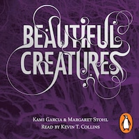 Beautiful Creatures (Book 1)