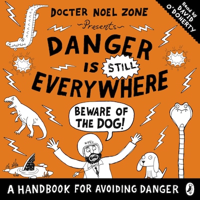 Danger is Still Everywhere: Beware of the Dog (Danger is Everywhere book 2)