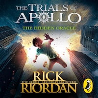The Hidden Oracle (The Trials of Apollo Book 1)