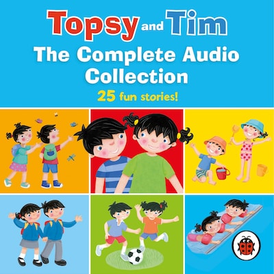 Topsy and Tim: The Complete Audio Collection