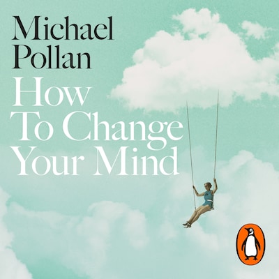 How to Change Your Mind
