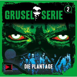 Gruselserie, Folge 2: Die Plantage als Hörbuch