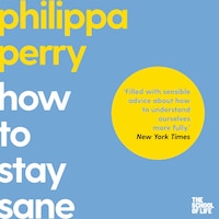 How to Stay Sane