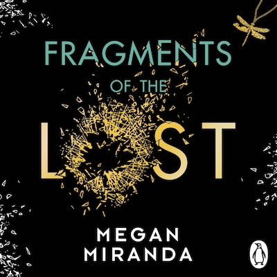 Fragments of the Lost