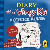 Diary of a Wimpy Kid: Rodrick Rules (Book 2)