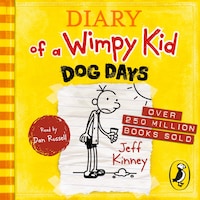 Diary of a Wimpy Kid: Dog Days (Book 4)