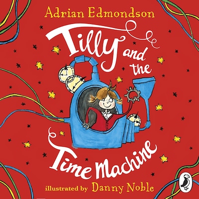 Tilly and the Time Machine