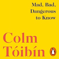 Mad, Bad, Dangerous to Know