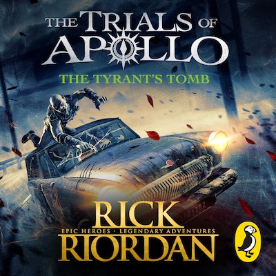 The Tyrant's Tomb (The Trials of Apollo Book 4)