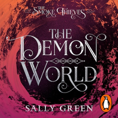 The Demon World (The Smoke Thieves Book 2)