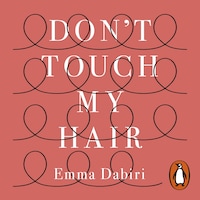 Don't Touch My Hair