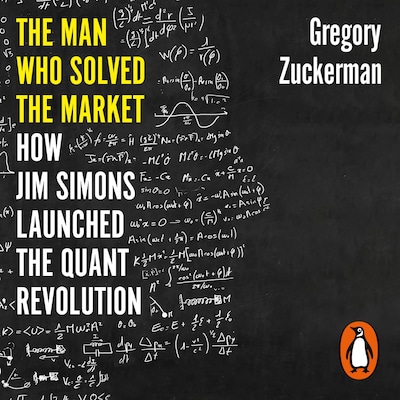 The Man Who Solved the Market