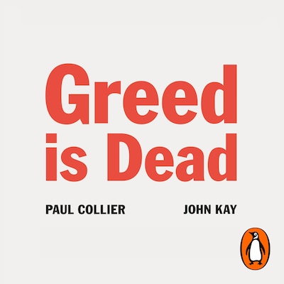 Greed Is Dead