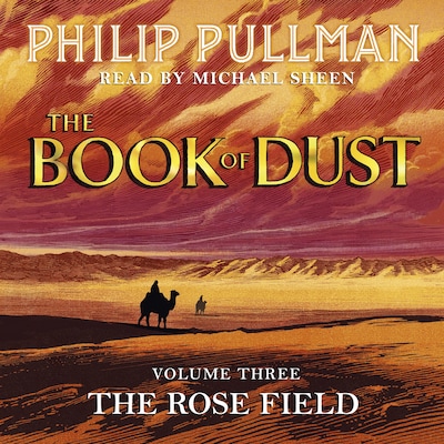 The Rose Field: The Book of Dust Volume Three